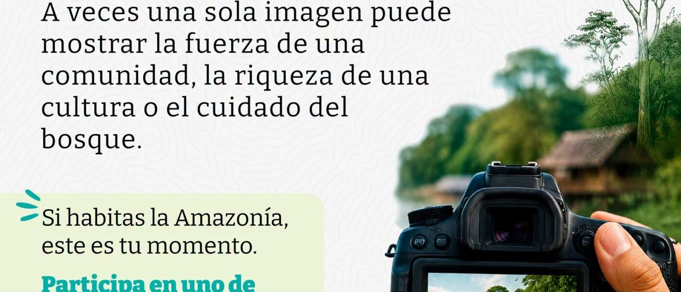 INSCRIBETE AL CONCURSO DE FOTOGRAFIA REM VISION AMAZONIA