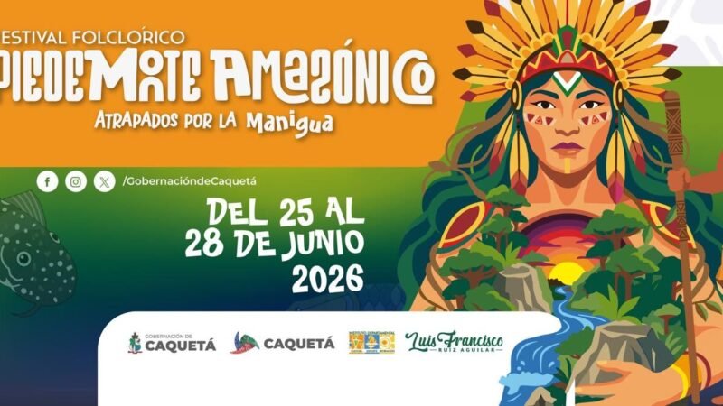 Del 25 al 28 de junio, el Caquetá volverá a latir al ritmo de la cultura, la música, el folclor y nuestras tradiciones.